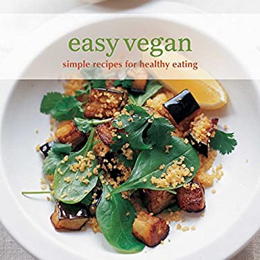 Easy Vegan : Simple Recipes for Healthy Eating