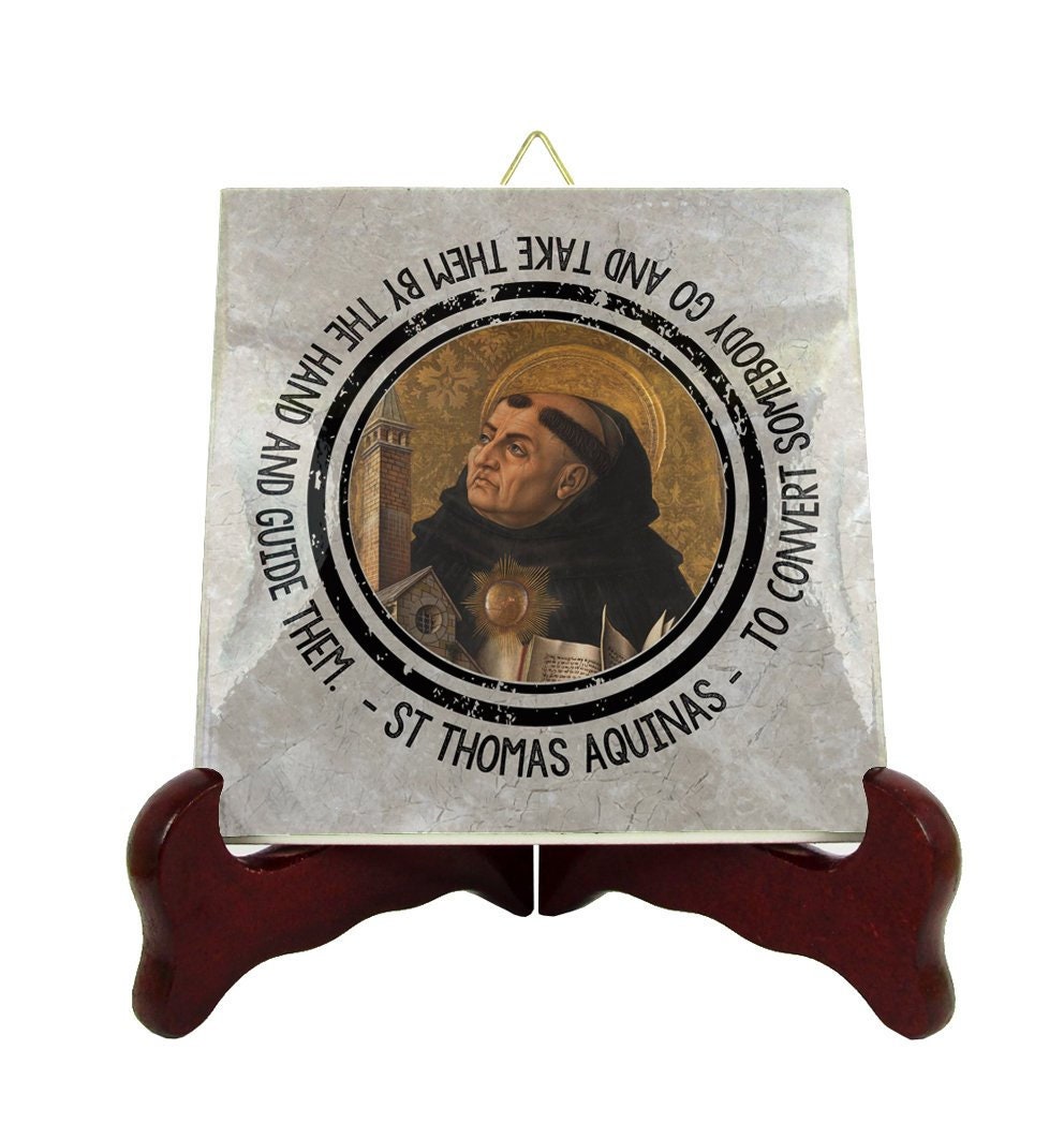 Catholic Saints Quotes - St Thomas Aquinas Ceramic Tile Religious Gift Saint Catholic Quote Print