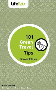 101 Green Travel Tips Linda Handiak Author