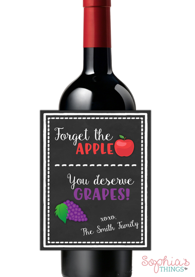 Forget The Apple You Deserve Grapes Wine Bottle Labels, Teacher Gift Appreciation Week, End Of Year Holiday