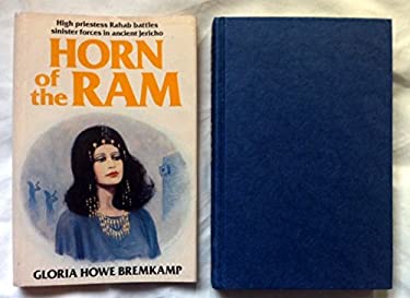 Horn of the Ram by Gloria H. Bremkamp