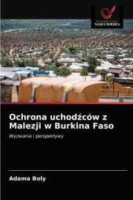 Ochrona uchodzców z Malezji w Burkina Faso Adama Boly Author