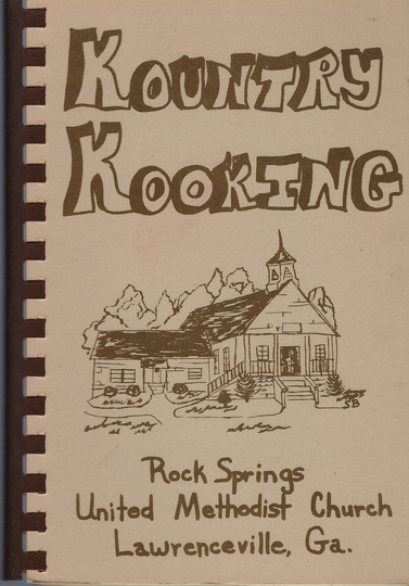 Lawrenceville Georgia Vintage 1976 Rock Springs Methodist Church Kountry Kooking Cookbook Ga Community Favorite Recipes Rare Local Cook Book