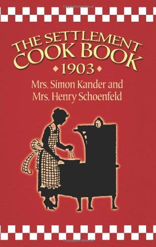 The Settlement Cook Book 1903 by Henry, Kander, Simon Schoenfeld