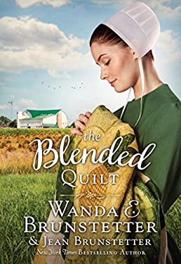 The Blended Quilt by Wanda E., Brunstetter, Jean Brunstetter