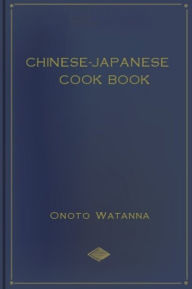 Chinese-Japanese Cook Book Onotto Watanna Author
