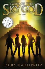 Book of the Sky God, Volume 1 Laura Markowitz Author