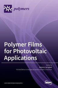 Polymer Films for Photovoltaic Applications Bozena Jarzabek Editor