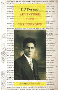 Adventures into the Unknown: Essays DD Kosambi Author