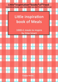 Little inspiration book of Meals Nina Smart Author