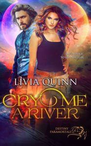 Cry Me a River Livia Quinn Author