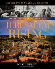 Jerusalem Rising: The City of Peace Reawakens Doug Hershey Author