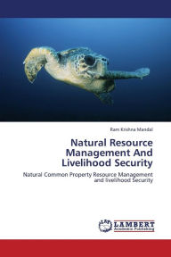 Natural Resource Management and Livelihood Security Mandal Ram Krishna Author