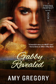 Gabby Revealed Finding Perfect Book 2 Amy Gregory Author