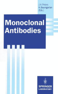Monoclonal Antibodies Johann H. Peters Editor