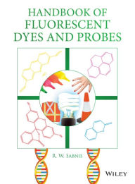Handbook of Fluorescent Dyes and Probes R. W. Sabnis Author