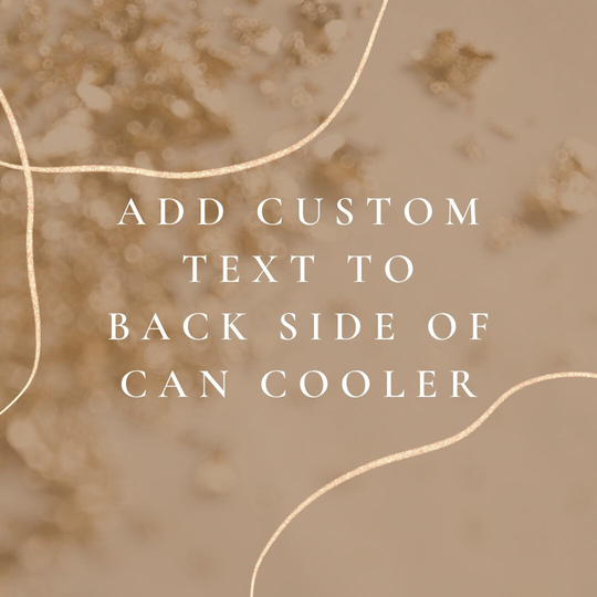 Add Customization To Back Side Of Can Cooler