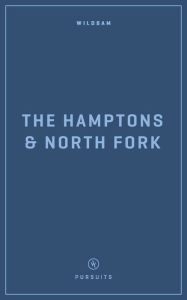 Wildsam Field Guides The Hamptons and North Fork Taylor Bruce Author