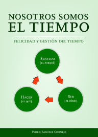 Nosotros somos el tiempo Pedro RamÃrez C. Author