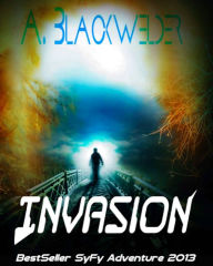 Invasion (Prequel 1 of Hunted) A. Blackwelder Author