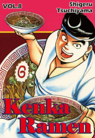 Kenka Ramen, Volume 8 Shigeru Tsuchiyama Author