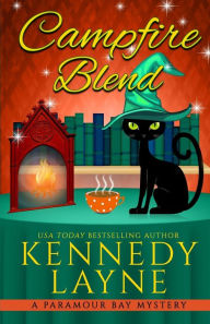 Campfire Blend Kennedy Layne Author