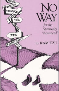 No Way for the Spiritually Advanced Ram Tzu Author