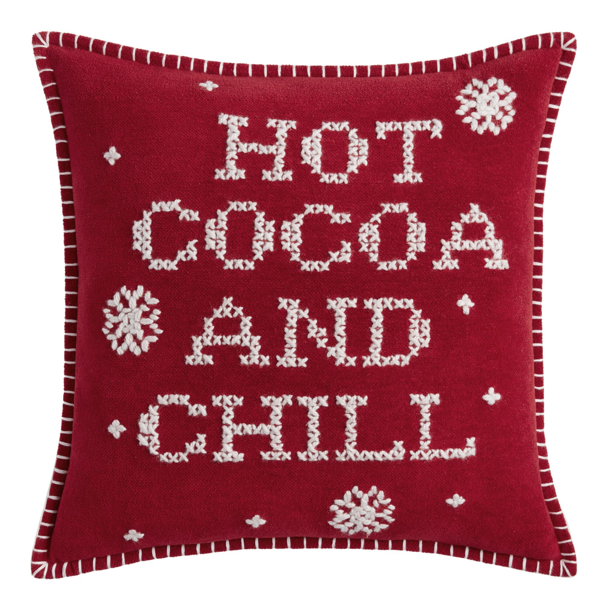 Red Hot Cocoa and Chill Embroidered Throw Pillow by World Market