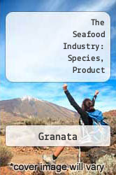 The Seafood Industry: Species, Product