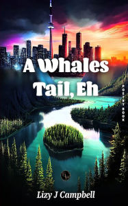 A Whales Tail, Eh Lizy J Campbell Author