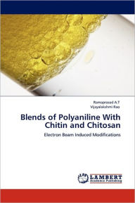Blends of Polyaniline with Chitin and Chitosan Ramaprasad A. T. Author