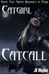 Catgirl: Catcall JK Waylon Author