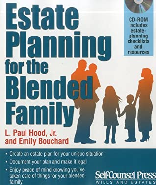 Estate Planning for the Blended Family by L. Paul, Hood, L. Paul, Jr., Bouchard, Emily Hood