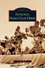 National Hard Crab Derby Jason Rhodes Author