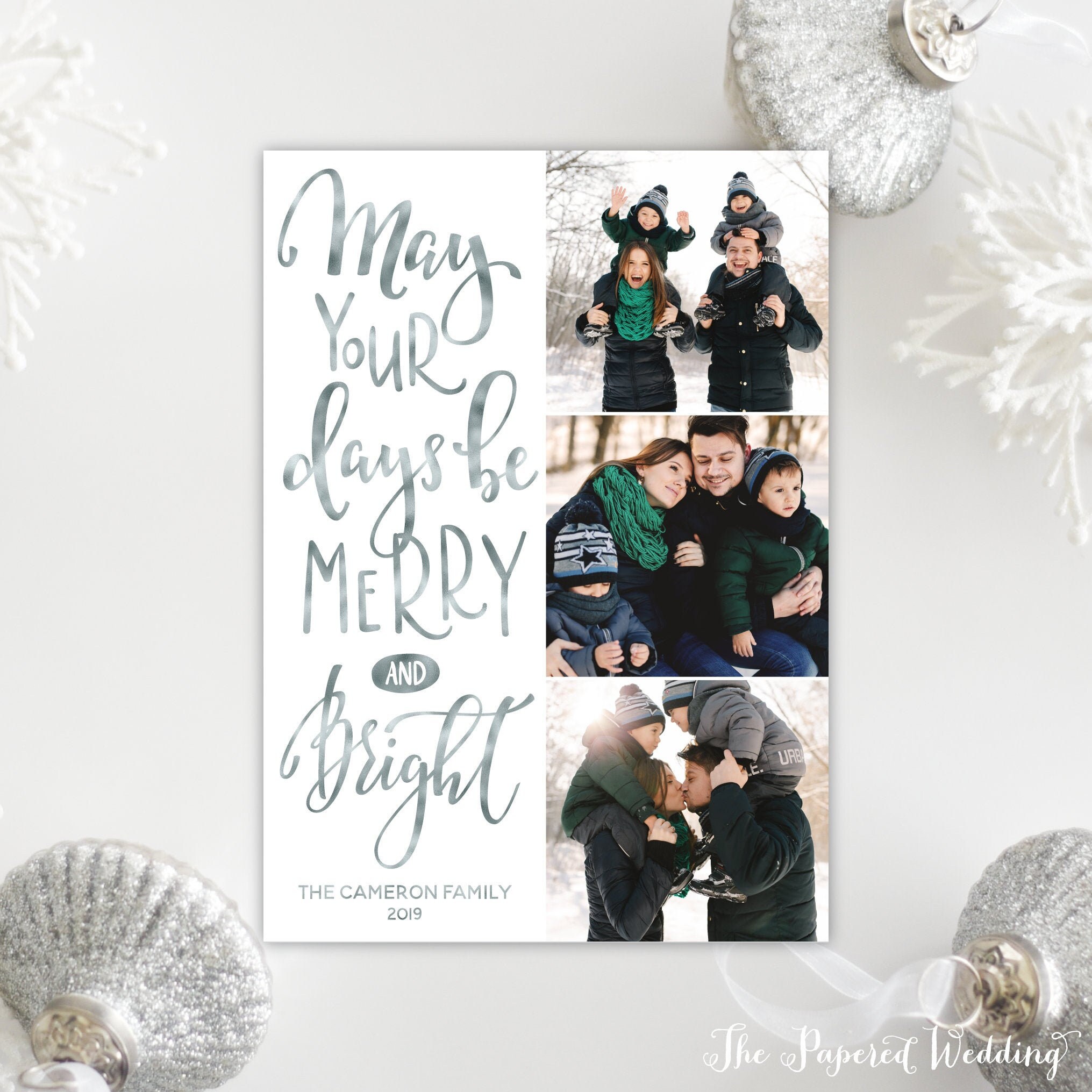 Printable Or Printed Photo Holiday Cards in Faux Silver Foil - May Your Days Be Merry & Bright Christmas With Three Pictures 099 P3