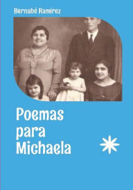 Poemas para Michaela Bernabé RamÃrez Herrada Author
