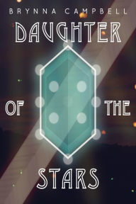 Daughter Of The Stars Brynna Campbell Author