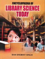 Encyclopaedia of Library Science Today Ram Shobhit Singh Author