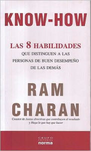 Know how - 8 Habillidades que distinguen a las personas Ram Charan Author