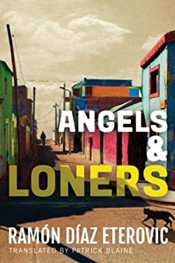 Angels and Loners by Ramón Díaz Eterovic