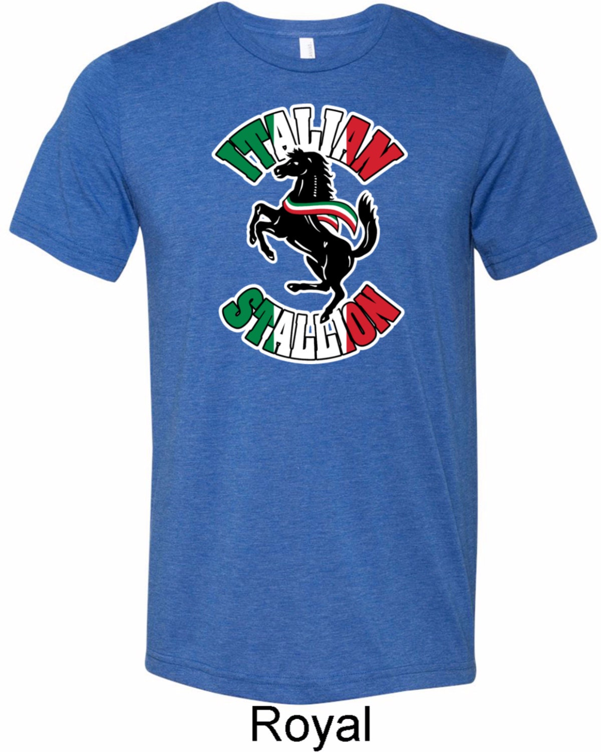 Italian Stallion Tri Blend Crewneck Tee T-Shirt Stallion-C3413