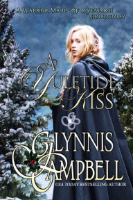 A Yuletide Kiss Glynnis Campbell Author