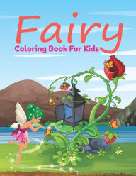 Fairy Coloring Book For Kids: Over 30 Drawings of Fairies & Magical Castles. For kids (Fairy Coloring Books) Blue blend Author