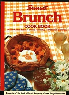 Brunch Cook Book by Sunset Publishing Staff