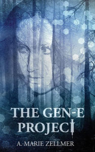 The Gen-E Project A. Marie Zellmer Author