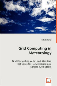 Grid Computing in Meteorology Felix Schüller Author