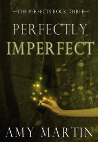 Perfectly Imperfect Amy Martin Author