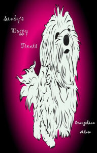 Sindy's Doggy Treats Evangeline Adare Author