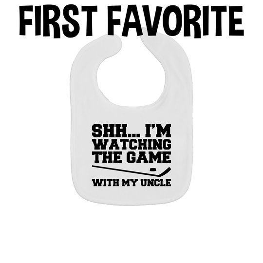 I'm Watching The Hockey Game With My Uncle Baby Bib