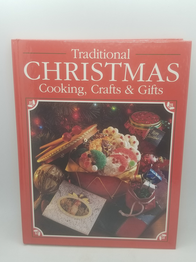 Traditional Christmas Cooking, Crafts & Gifts Hardcover Cy Decosse Inc